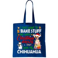 I Just Want To Bake Stuff And Christmas Movie With Chihuahua Great Gift Tote Bag