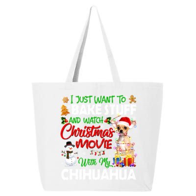 I Just Want To Bake Stuff And Christmas Movie With Chihuahua Great Gift 25L Jumbo Tote