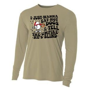 I Just Wanna Eat Hot Dogs & Tell The Umpire He's Blind Cooling Performance Long Sleeve Crew