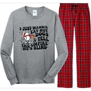 I Just Wanna Eat Hot Dogs & Tell The Umpire He's Blind Long Sleeve Pajama Set