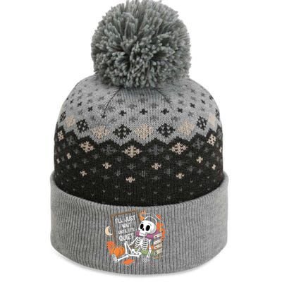 ILl Just Wait Until ItS Quiet Halloween Teacher Gift The Baniff Cuffed Pom Beanie