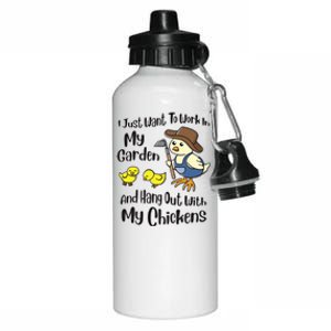 I Just Want To Work In My Garden And Hang Out With My Chickens Gift Aluminum Water Bottle