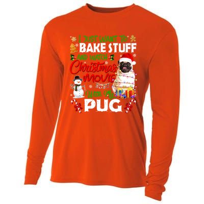 I Just Want To Bake Stuff And Watch Christmas Movie With Pug Gift Cooling Performance Long Sleeve Crew