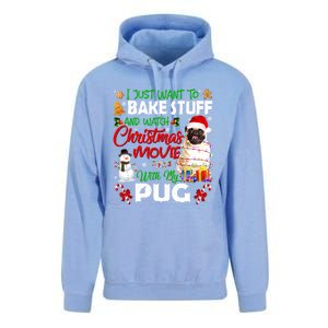 I Just Want To Bake Stuff And Watch Christmas Movie With Pug Gift Unisex Surf Hoodie