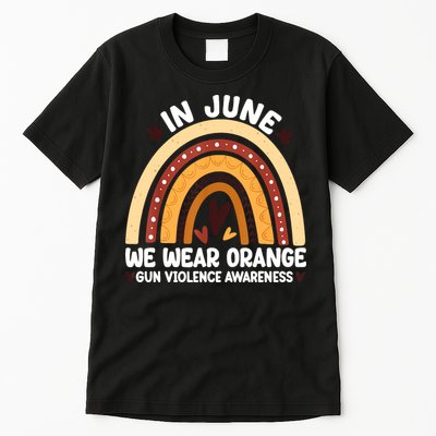 In June We Wear Orange End Gun Violence Awareness Tall T-Shirt