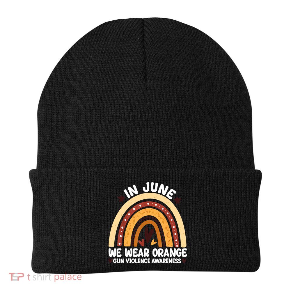 In June We Wear Orange End Gun Violence Awareness Beanie