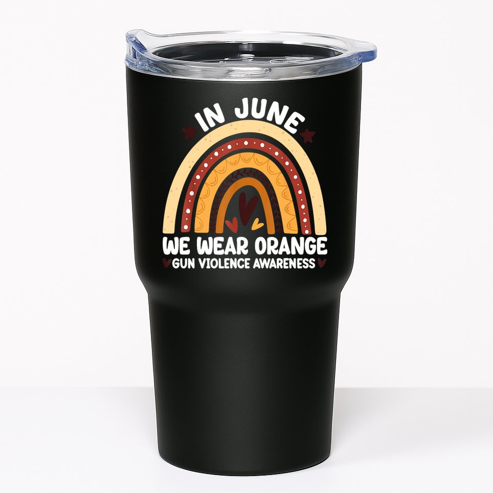 In June We Wear Orange End Gun Violence Awareness Tumbler