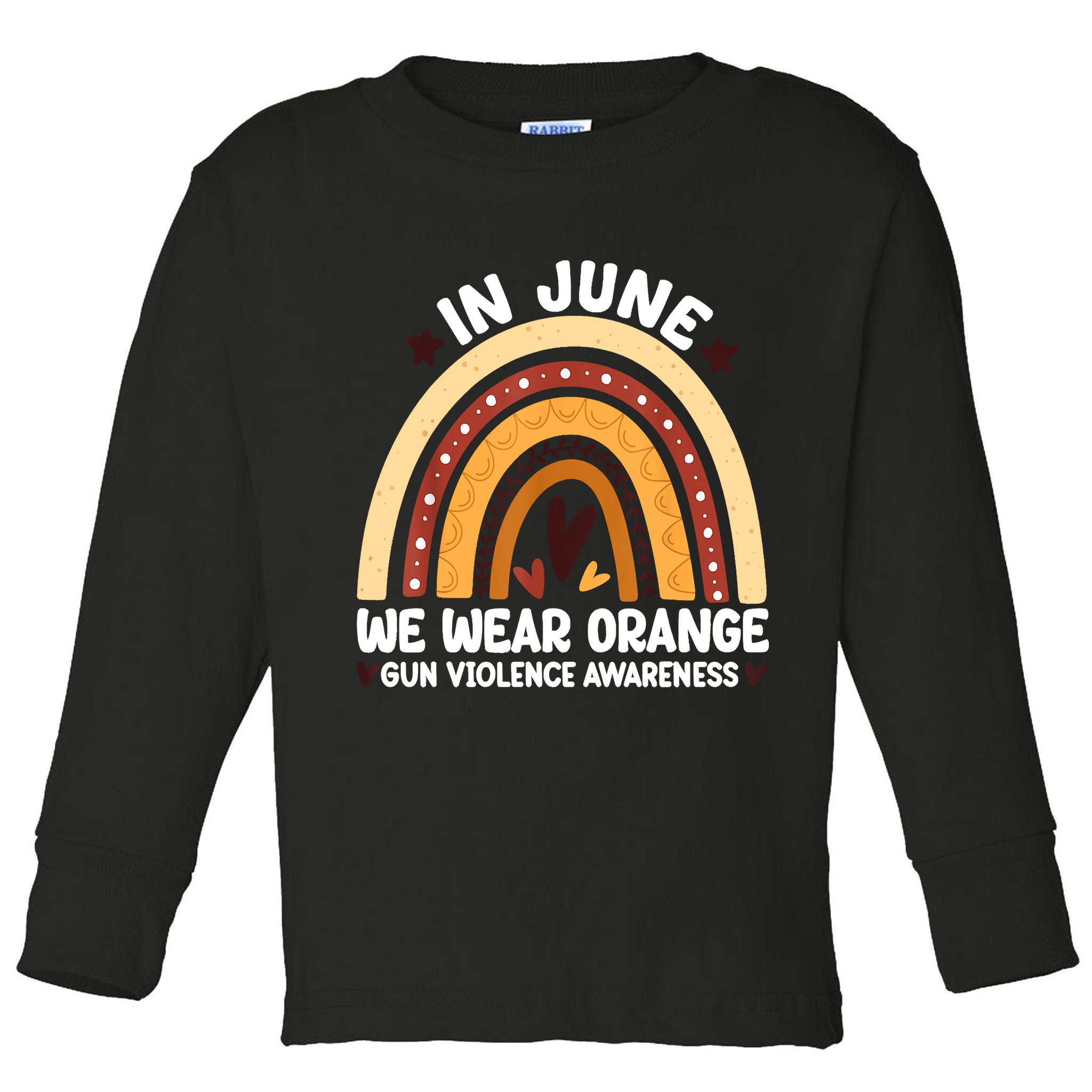 In June We Wear Orange End Gun Violence Awareness Toddler Long Sleeve Shirt