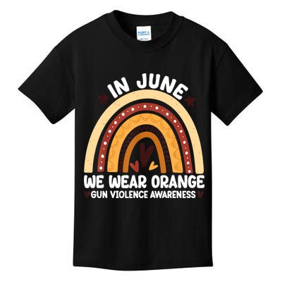 In June We Wear Orange End Gun Violence Awareness Kids T-Shirt