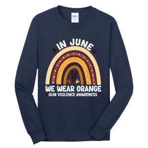 In June We Wear Orange End Gun Violence Awareness Tall Long Sleeve T-Shirt