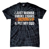 I Just Wanna Smoke Cigars And Pet My Dog Cigar Lounge Tie-Dye T-Shirt