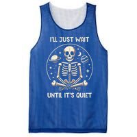 ILl Just Wait Until ItS Quiet Skeleton Halloween Vibes Gift Mesh Reversible Basketball Jersey Tank