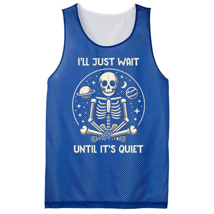 ILl Just Wait Until ItS Quiet Skeleton Halloween Vibes Gift Mesh Reversible Basketball Jersey Tank