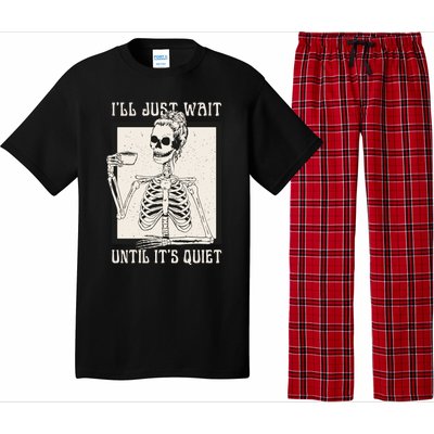 ILl Just Wait Until ItS Quiet Skeleton Teacher Halloween Cute Gift Pajama Set