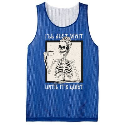 ILl Just Wait Until ItS Quiet Skeleton Teacher Halloween Cute Gift Mesh Reversible Basketball Jersey Tank