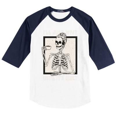 ILl Just Wait Until ItS Quiet Skeleton Teacher Halloween Cute Gift Baseball Sleeve Shirt