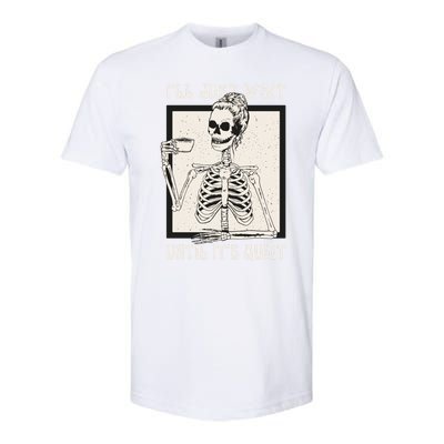 ILl Just Wait Until ItS Quiet Skeleton Teacher Halloween Cute Gift Softstyle CVC T-Shirt