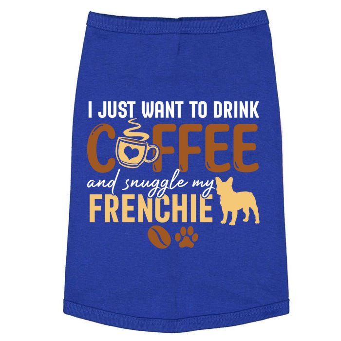 I Just Want To Coffee And Snuggle My Frenchie Dog Xmas Gift Doggie Tank