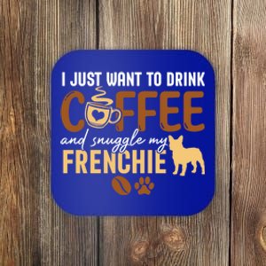 I Just Want To Coffee And Snuggle My Frenchie Dog Xmas Gift Coaster