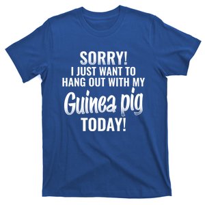 I Just Want To Hang Out With My Guinea Pig Funny Quote Cute Gift T-Shirt