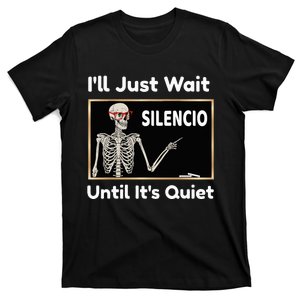 Ill Just Wait Until Its Quiet Spanish Teacher Halloween T-Shirt