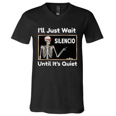 Ill Just Wait Until Its Quiet Spanish Teacher Halloween V-Neck T-Shirt