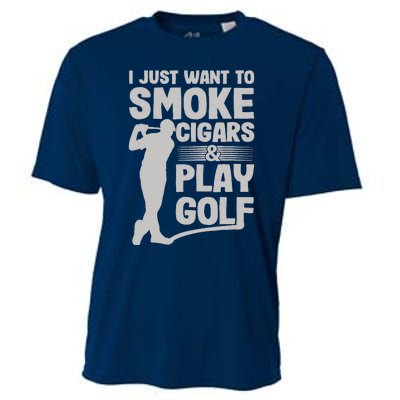 I Just Want to Smoke Cigars And Play Golf Funny Dad Cooling Performance Crew T-Shirt