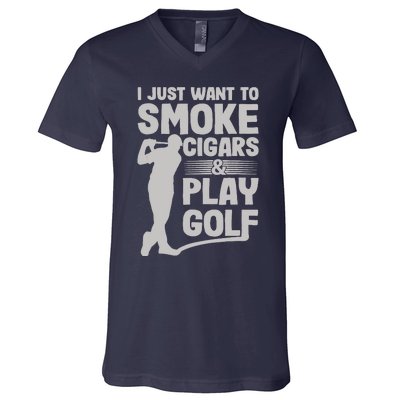 I Just Want to Smoke Cigars And Play Golf Funny Dad V-Neck T-Shirt