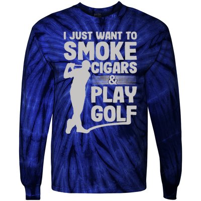 I Just Want to Smoke Cigars And Play Golf Funny Dad Tie-Dye Long Sleeve Shirt