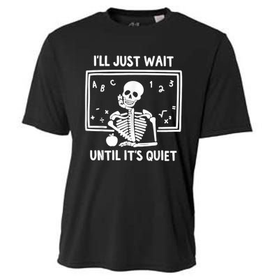 I’ll Just Wait Until It’s Quiet Skeleton Teacher Cooling Performance Crew T-Shirt