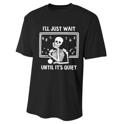 I’ll Just Wait Until It’s Quiet Skeleton Teacher Performance Sprint T-Shirt