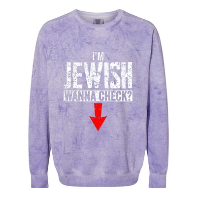 IM Jewish Wanna Check Hebrew Hanukkah Passover Brit Milah Colorblast Crewneck Sweatshirt