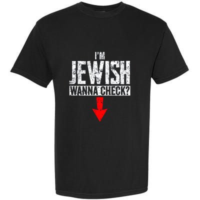 IM Jewish Wanna Check Hebrew Hanukkah Passover Brit Milah Garment-Dyed Heavyweight T-Shirt