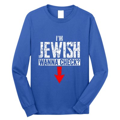 IM Jewish Wanna Check Hebrew Hanukkah Passover Brit Milah Long Sleeve Shirt