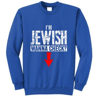 IM Jewish Wanna Check Hebrew Hanukkah Passover Brit Milah Sweatshirt