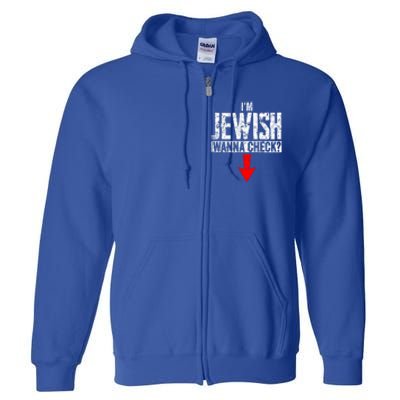 IM Jewish Wanna Check Hebrew Hanukkah Passover Brit Milah Full Zip Hoodie