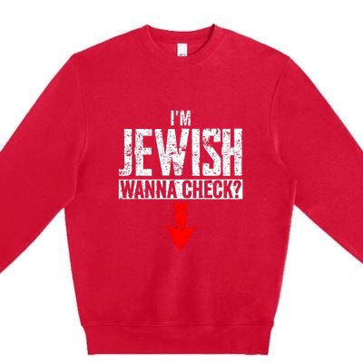 IM Jewish Wanna Check Hebrew Hanukkah Passover Brit Milah Premium Crewneck Sweatshirt