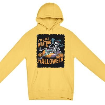 IM Just Waiting For Halloween Gift Premium Pullover Hoodie