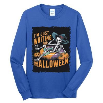 IM Just Waiting For Halloween Gift Tall Long Sleeve T-Shirt