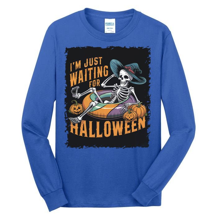 IM Just Waiting For Halloween Gift Tall Long Sleeve T-Shirt