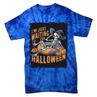 IM Just Waiting For Halloween Gift Tie-Dye T-Shirt