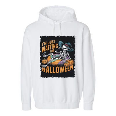 IM Just Waiting For Halloween Gift Garment-Dyed Fleece Hoodie