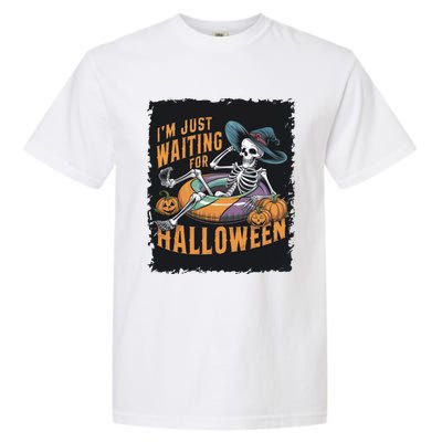 IM Just Waiting For Halloween Gift Garment-Dyed Heavyweight T-Shirt