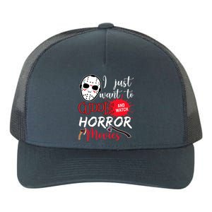 I Just Want To Cuddle And Watch Horror Movies Yupoong Adult 5-Panel Trucker Hat