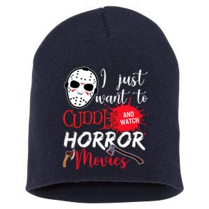 I Just Want To Cuddle And Watch Horror Movies Short Acrylic Beanie