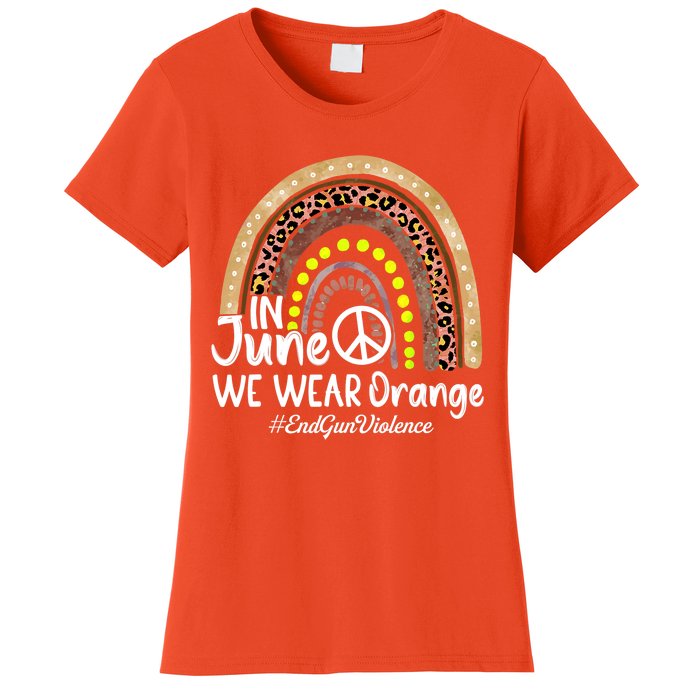 In June We Wear Orange End Gun Violence Awareness Rainbow Women's T-Shirt