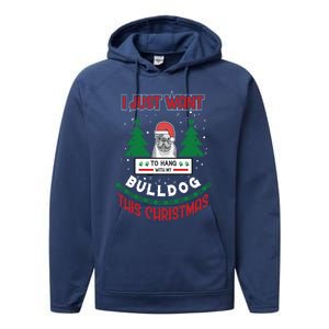 I Just Want To Hang With My Bulldog This Christmas Gift Performance Fleece Hoodie