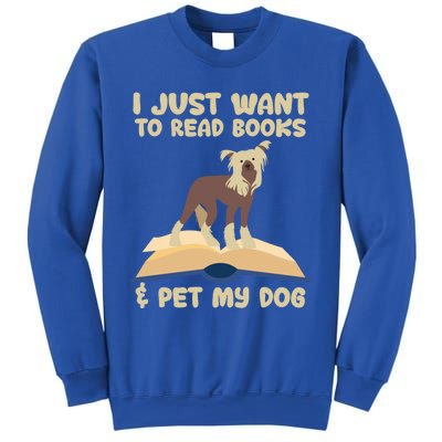 I Just Want To Read Books And Pet My Dog Book Lovers Funny Gift Sweatshirt