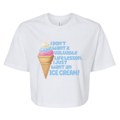 I Just Want An Ice Cream Bella+Canvas Jersey Crop Tee