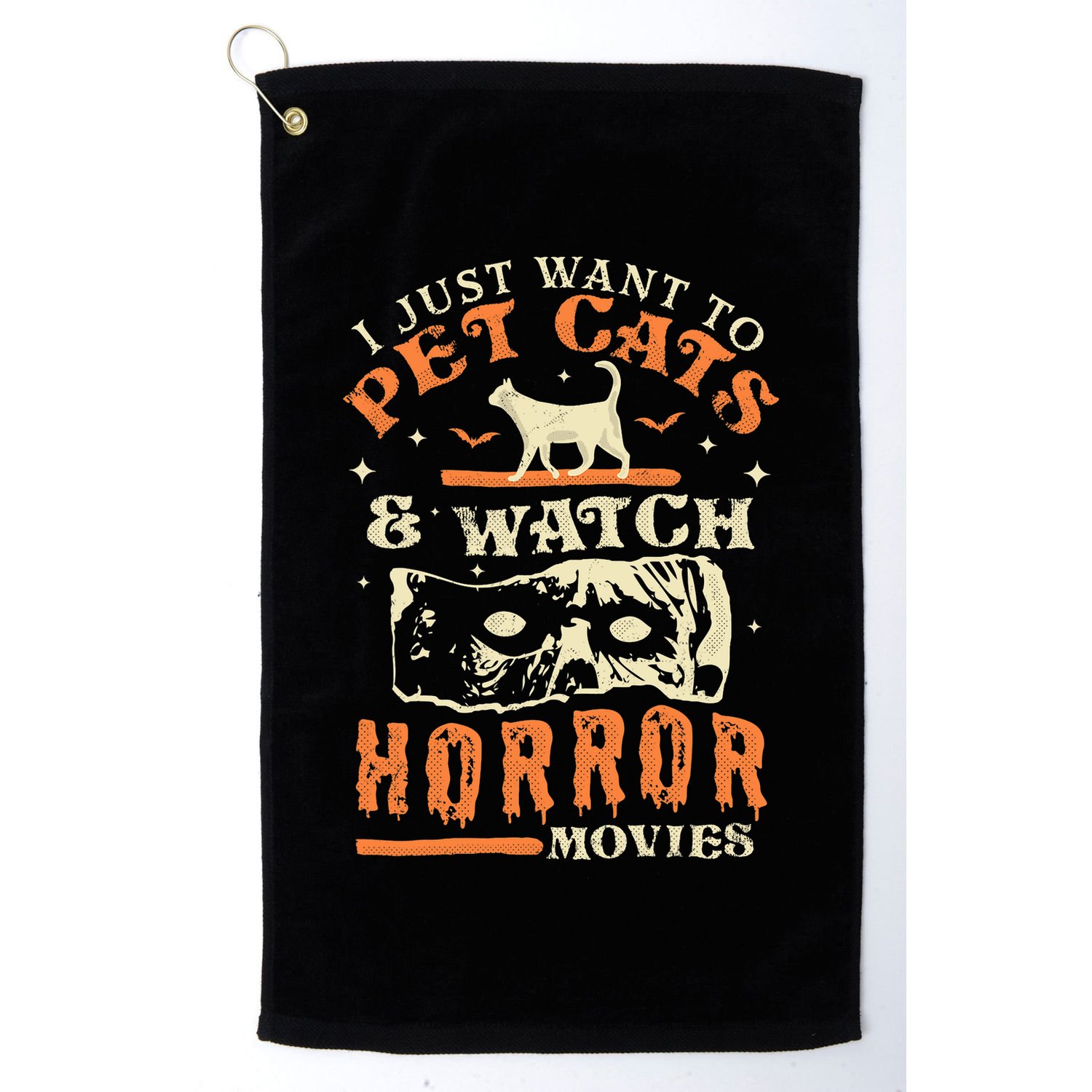 I Just Want To Pet Cats And Watch Horror Movies Cat Lover Golf Towel